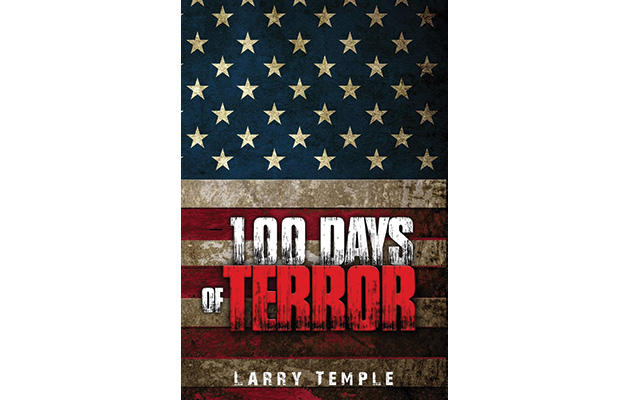 100 Days of Terror, Noah Reardon, Larry Temple, thriller novels, Beverly Hills Book Award